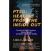 Ptsd: Healing from the Inside Out: Strategies to Tackle Symptoms, Regain Strength and Realize Sustainable Healing