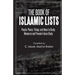 The Book of Islaamic Lists: People, Places, Things, and Ideas to Study, Memorize and Provoke Future Study