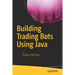 Building Trading Bots Using Java