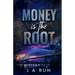 Money is the Root