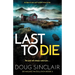 Last to Die: A totally gripping Scottish crime thriller