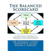 The Balanced Scorecard: A Practical Primer to enhance your performance through strategic goals