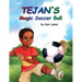 Tejan's Magic Soccer Ball