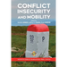 Conflict, Insecurity and Mobility