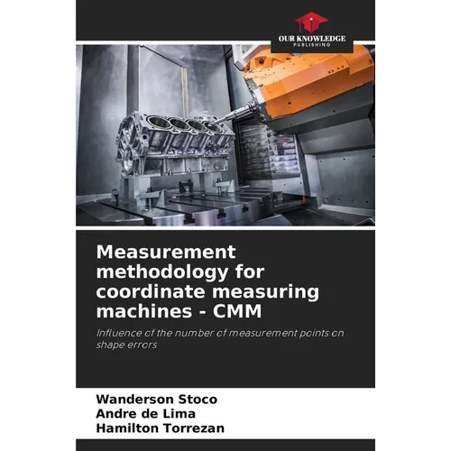 Measurement methodology for coordinate measuring machines - CMM