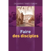 Faire des disciples