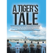 A Tiger's Tale