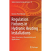 Regulation Fixtures in Hydronic Heating Installations: Types, Structures, Characteristics and Applications