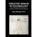 Creative Genius in Technology: Mentor Principles from Life Stories of Geniuses and Visionaries of the Singularity
