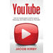 YouTube: How to create great content, grow a following, and make money on YouTube