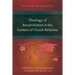 Theology of Reconciliation in the Context of Church Relations: A Palestinian Christian Perspective in Dialogue with Miroslav Volf