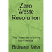 Zero Waste Revolution: "Your Roadmap to Living Eco-Friendly"