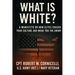 What is White: A Manifesto on How Elites Erased Your Culture and Made You the Enemy