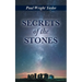 Secrets of the Stones