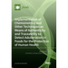 Implementation of Chemometrics and Other Techniques as Means of Authenticity and Traceability to Detect Adulteration in Foods for the Protection of Hu