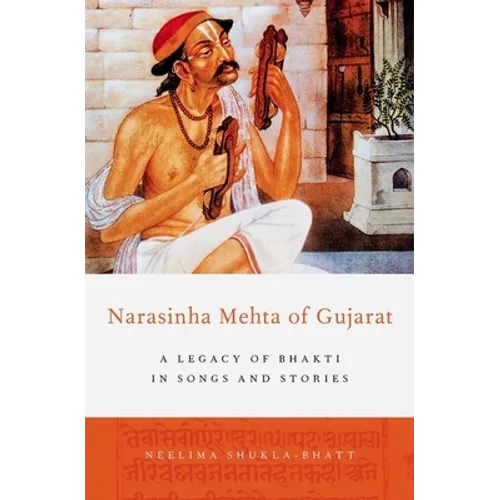 Narasinha Mehta of Gujarat: A Legacy of Bhakti in Songs and Stories