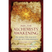 2020: The Alchemists' Awakening Volume One: Decoding The Ancient Future of Consciousness