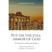 Put on the Full Armor of God: The Demands of Spiritual Warfare