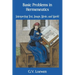 Basic Problems in Hermeneutics: Interpreting Text, Image, Music, and World