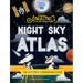 Lonely Planet Kids the Amazing Night Sky Atlas: Fun & Fact Packed Guide to Astronomy Learn the History of Stargazing Discover Stories from Cultures ab