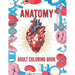 Anatomy Adult Coloring Book: Human Body Organs Coloring Book For Adults (Volume 1)