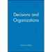 Decisions and Organizations