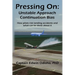 Pressing On: Unstable Approach Continuation Bias