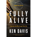 Fully Alive: Lighten Up and Live - A Journey that Will Change Your LIfe