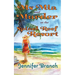 Ms. Mia and Murder at the Spinel Reef Resort