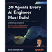 30 Agents Every AI Engineer Must Build: Build production-ready agent systems using proven architectures and patterns