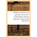 Étretat, Son Passé, Son Présent, Son Avenir: Archéologie, Histoire, Légendes, Monuments, Rochers,: Bains de Mer 3e Édition Revue, Augmentée Et Ornée d