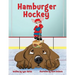 Hamburger Hockey: Children's Edition