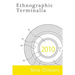 Ethnographic Terminalia, New Orleans, 2010