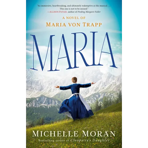 Maria: A Novel of Maria Von Trapp