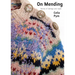 On Mending: Stories of Damage and Repair