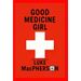 Good Medicine Girl