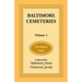 Baltimore Cemeteries, Volume 1 - Northern Area