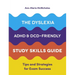 The Dyslexia, Adhd, and DCD-Friendly Study Skills Guide: Tips and Strategies for Exam Success