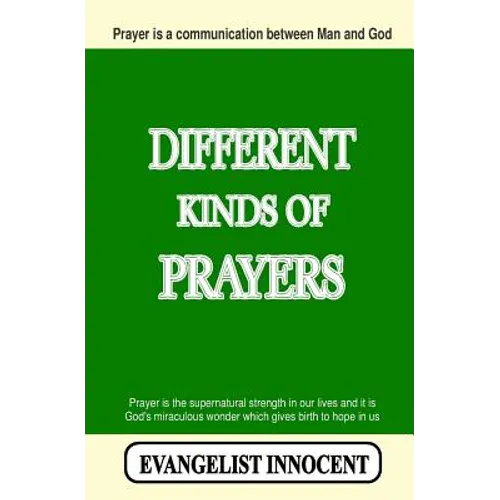 Different Kinds Of Prayers: Prayer is a communication between Man and God. Prayer is the supernatural strength in our lives and it is God's miracu