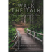 Walk the Talk: Living a Life of Faith in Action