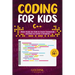 Coding for Kids C++: Basic Guide for Kids to Learn Commands and How to Write a Program
