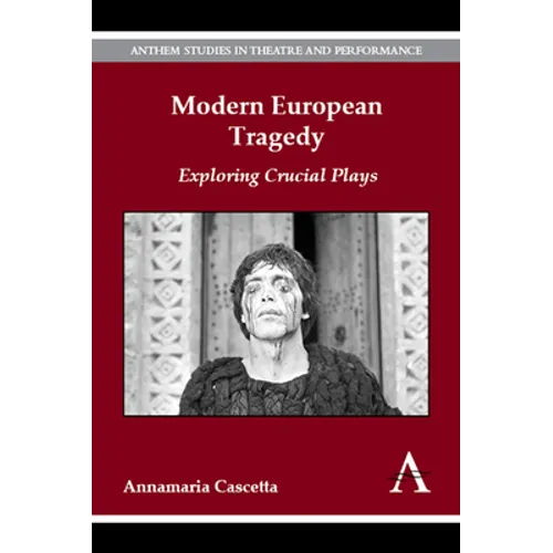 Modern European Tragedy: Exploring Crucial Plays