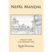 NepĀl MaṇḌal: A Pilgrim's Guide to the Kathmandu Valley