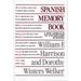 Spanish Memory Book: A New Approach to Vocabulary Building