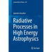 Radiative Processes in High Energy Astrophysics