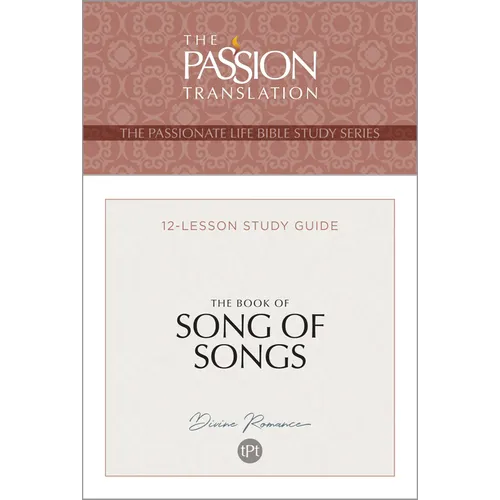 Tpt the Book of Song of Songs: 12-Lesson Study Guide