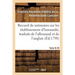 Recueil de mémoires sur les établissemens d'humanité, Vol. 8, mémoire n° 25: traduits de l'allemand et de l'anglais.