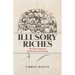 Illusory Riches: The False Promise of Evolutionary Psychology