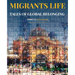 Migrants Life Volume 1: Tales of global belonging