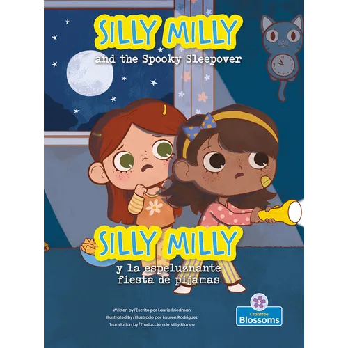 Silly Milly Y La Espeluznante Fiesta de Pijamas (Silly Milly and the Spooky Sleepover) Bilingual Eng/Spa